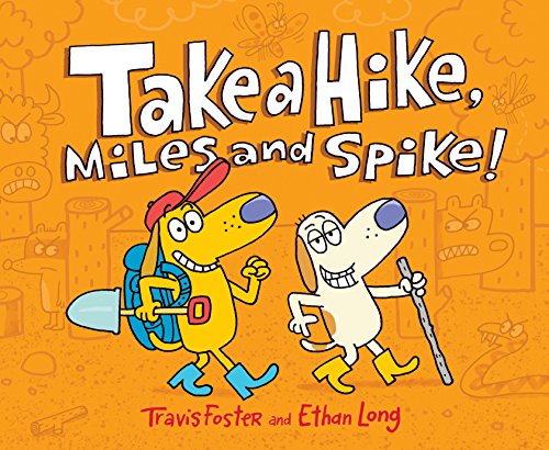 Cover of Take a hike, Miles and Spike!