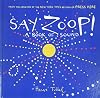 Say Zoop!