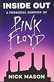 Inside Out A Personal History Of Pink Floyd