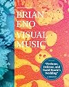 Brian Eno: Visual Music