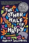 The Other Half of Happy: (Middle Grade Novel for Ages 9-12, Bilingual Tween Book)