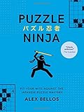 Puzzle Ninja Pit Your Wits Against The Japanese Puzzle Masters Japanese Puzzles Sudoku Book