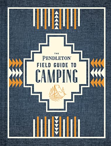 Cover of Pendleton Field Guide to Camping
