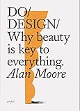 Do Design Why Beauty Is Key To Everything