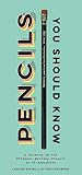 Pencils You Should Know: A History of the Ultimate Writing Utensil in 75 Anecdotes (Gift for Creatives, Vintage and Antique Pencils throughout History)