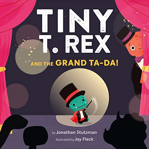 Tiny T. Rex and the Grand Ta-Da! book cover