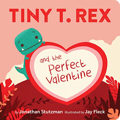 Tiny T. Rex and the Perfect Valentine book cover