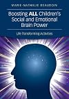 Boosting all children's social and emotional brain power : life transforming activities