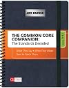 The Common Core Companion: The Standards Decoded, Grades 9-12: What They Say, What They Mean, How to Teach Them (Corwin Literacy)