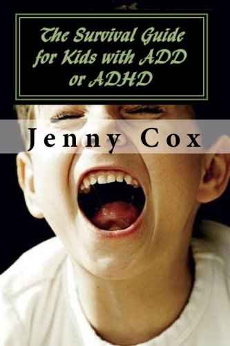 Cover of Survival Guide for Kids with ADD or ADHD