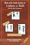 Rick and Jane Learn to Listen and Talk: The First Step to Intimacy