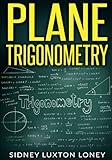 Plane Trigonometry Sl Loneys Original Classic