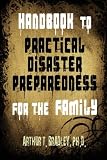 Handbook to Practical Disaster Preparedness for the Family