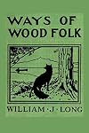 Ways of Wood Folk