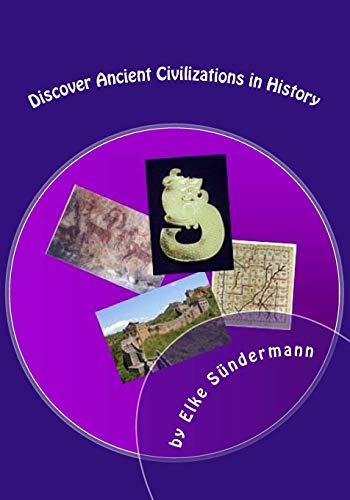 Cover of Discover Ancient Civilizations in History : India, China, and Japan