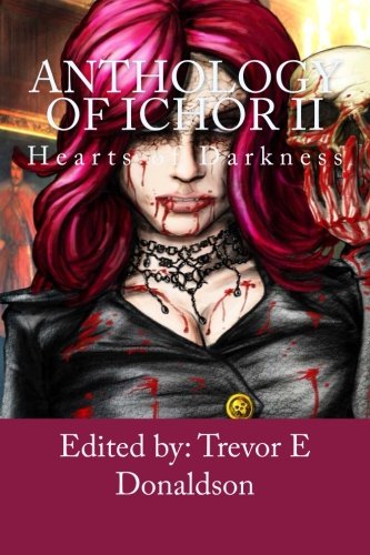 Anthology of Ichor: Hearts of Darkness book cover