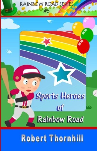 Sports Heroes Of Rainbow Road book cover