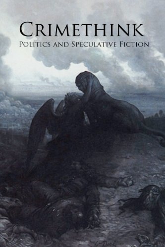 Crimethink: Politics and Speculative Fiction book cover