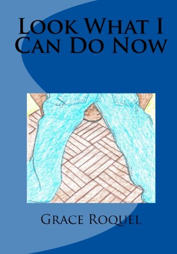 Cover of Look What I Can Do Now