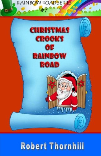 Christmas Crooks of Rainbow Road book cover