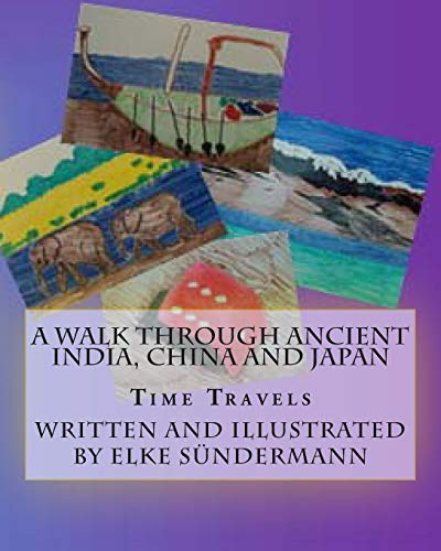Cover of Walk Through Ancient India, China and Japan
