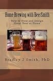 Home Brewing With Beersmith How To Brew And Design Great Beer At Home