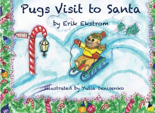 Cover of Pugs Visit to Santa