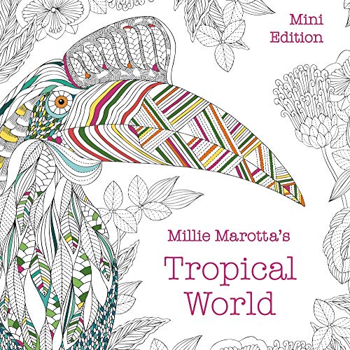 Tropical World Coloring Book (Millie Marotta Adult Coloring Book)