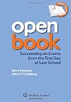 Open Book: Succeeding on Exams From the First Day of Law School