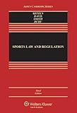 Sports Law Regulation Cases Materials Problems Third Edition Aspen Casebook