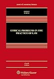 Ethical Problems In The Practice Of Law Aspen Casebook