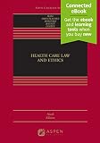 Health Care Law And Ethics Aspen Casebook