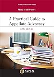 A Practical Guide To Appellate Advocacy Aspen Coursebook Series