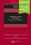Evidence Under The Rules Text Cases And Problems Connected Casebook Aspen Casebook