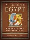 Ancient Egypt: Everyday Life in the Land of the Nile