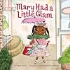 Mary Had a Little Glam (Volume 1)