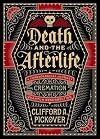 Death and the Afterlife: A Chronological Journey, from Cremation to Quantum Resurrection (Union Square & Co. Chronologies)