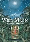 Wild Magic: The Wildwood Tarot Workbook