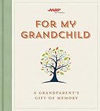 For My Grandchild A Grandparents Gift Of Memory