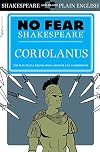 Coriolanus (No Fear Shakespeare) (Volume 21)