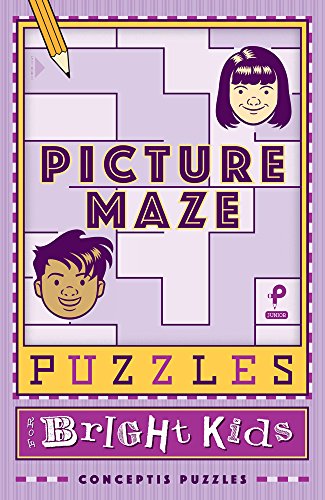 Cover of O/P Picture Maze Puzzles for Bright Kids