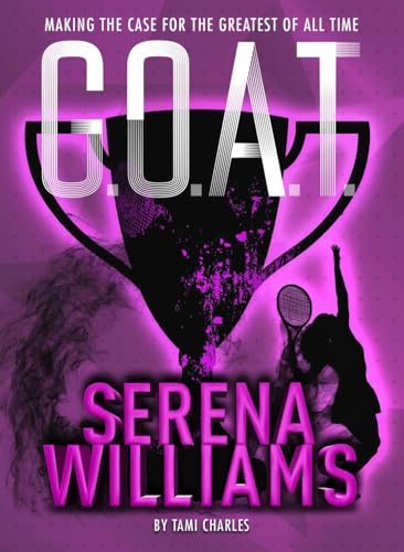 G.O.A.T. - Serena Williams book cover