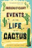 Insignificant Events In The Life Of A Cactus Volume 1
