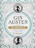 Gin Austen 50 Cocktails To Celebrate The Novels Of Jane Austen