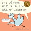 The Pigeon Will Ride the Roller Coaster!