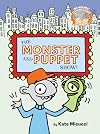The Monster and Puppet Show!