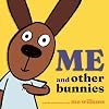 Me and Other Bunnies
