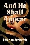 And He Shall Appear