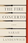 The Fire Concerto: A Novel