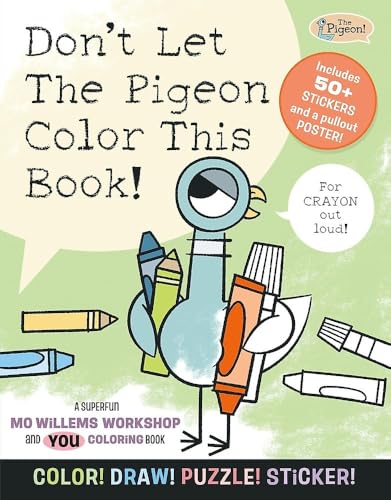 Don't Let The Pigeon Color This Book!: A Superfun Mo Willems and You Coloring Book!